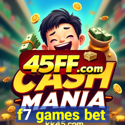 f7 games bet